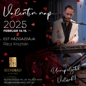 Valentin nap a Szindbádban 2025. február 14-15.